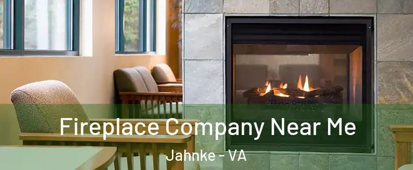 Fireplace Company Near Me Jahnke - VA