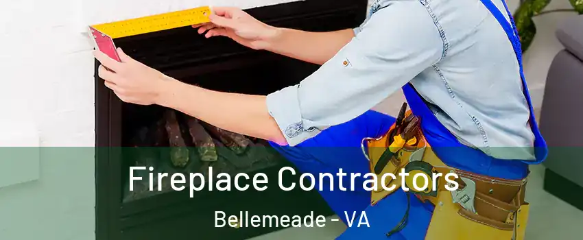 Fireplace Contractors Bellemeade - VA