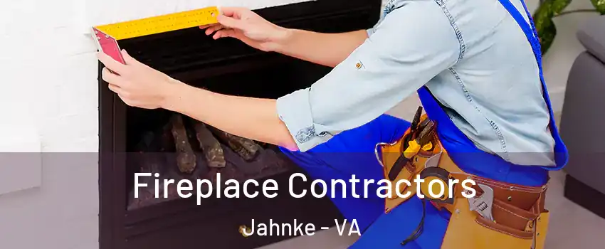 Fireplace Contractors Jahnke - VA