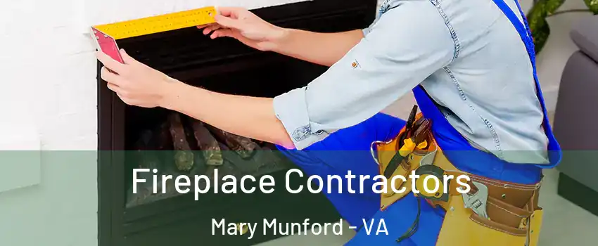 Fireplace Contractors Mary Munford - VA