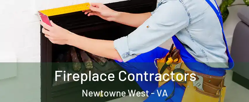 Fireplace Contractors Newtowne West - VA