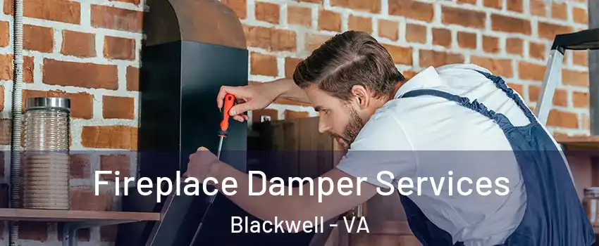 Fireplace Damper Services Blackwell - VA