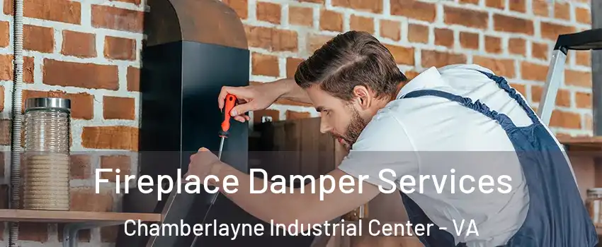 Fireplace Damper Services Chamberlayne Industrial Center - VA