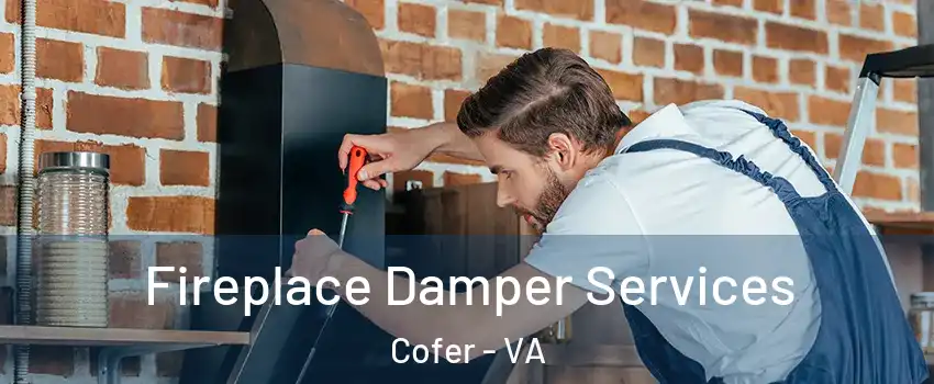 Fireplace Damper Services Cofer - VA