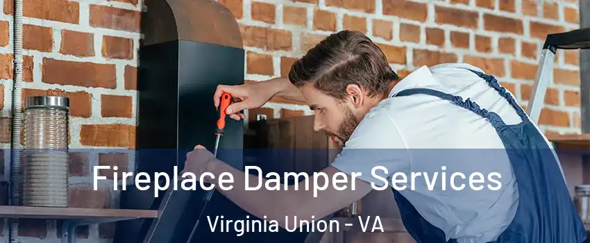 Fireplace Damper Services Virginia Union - VA