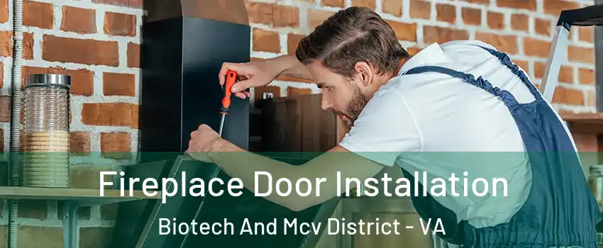 Fireplace Door Installation Biotech And Mcv District - VA