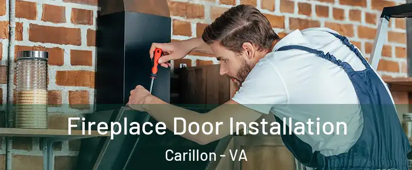 Fireplace Door Installation Carillon - VA