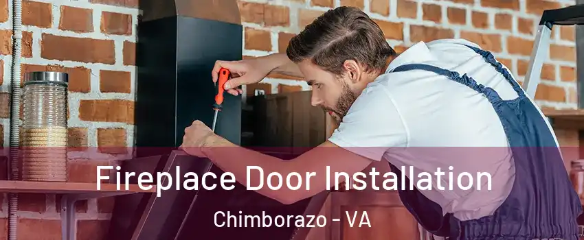 Fireplace Door Installation Chimborazo - VA