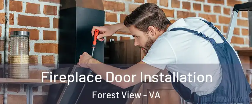 Fireplace Door Installation Forest View - VA