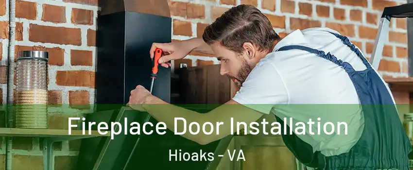 Fireplace Door Installation Hioaks - VA