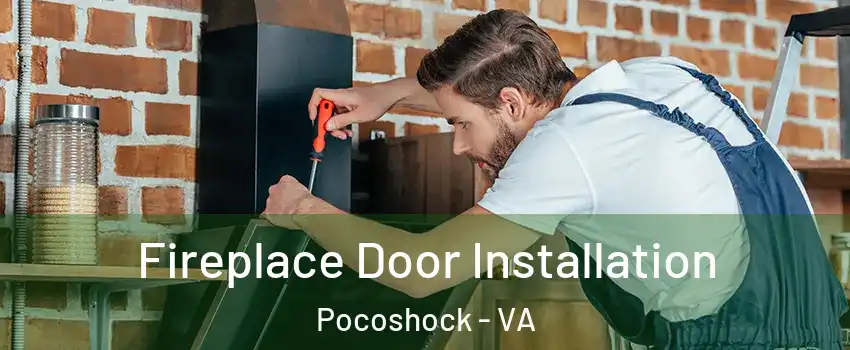 Fireplace Door Installation Pocoshock - VA