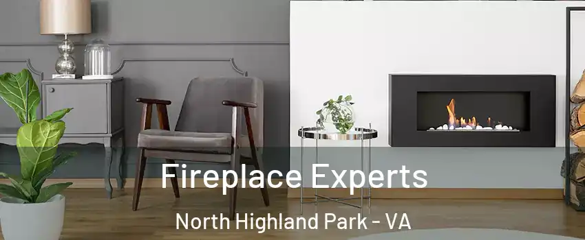 Fireplace Experts North Highland Park - VA