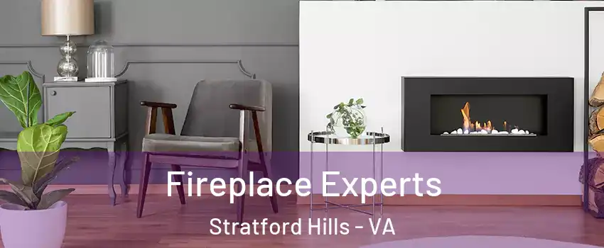 Fireplace Experts Stratford Hills - VA