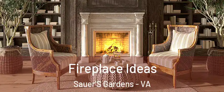 Fireplace Ideas Sauer'S Gardens - VA