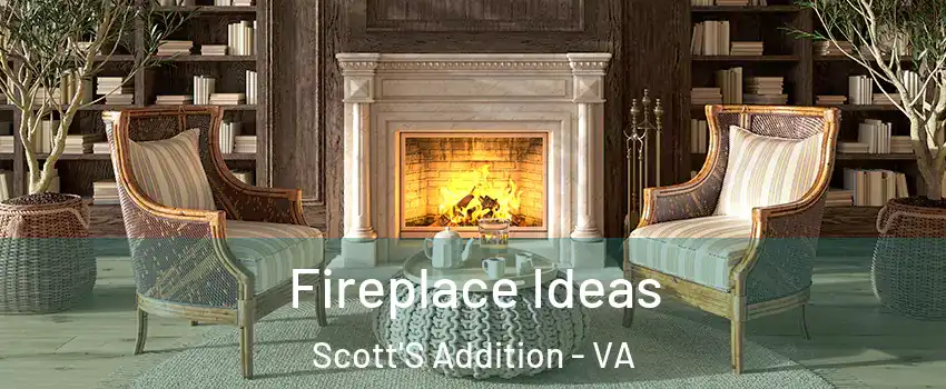 Fireplace Ideas Scott'S Addition - VA