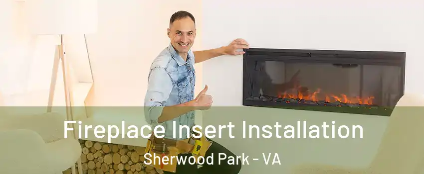 Fireplace Insert Installation Sherwood Park - VA