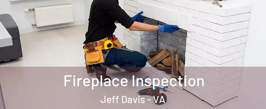 Fireplace Inspection Jeff Davis - VA