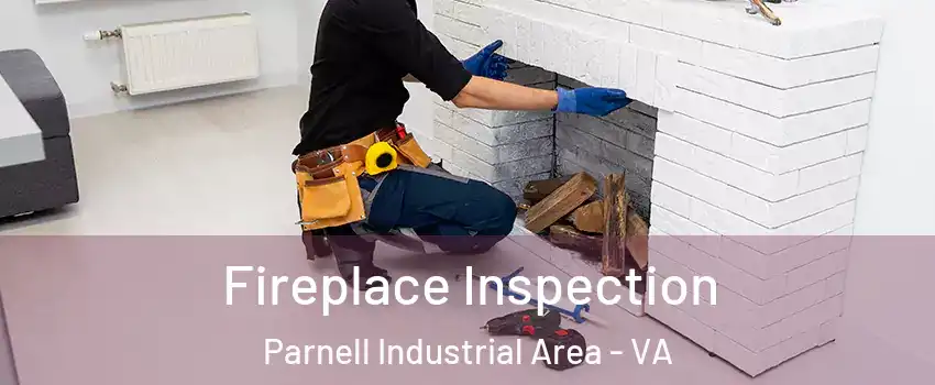 Fireplace Inspection Parnell Industrial Area - VA