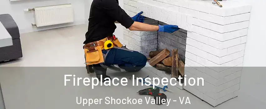 Fireplace Inspection Upper Shockoe Valley - VA