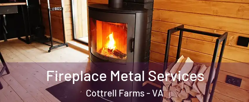 Fireplace Metal Services Cottrell Farms - VA