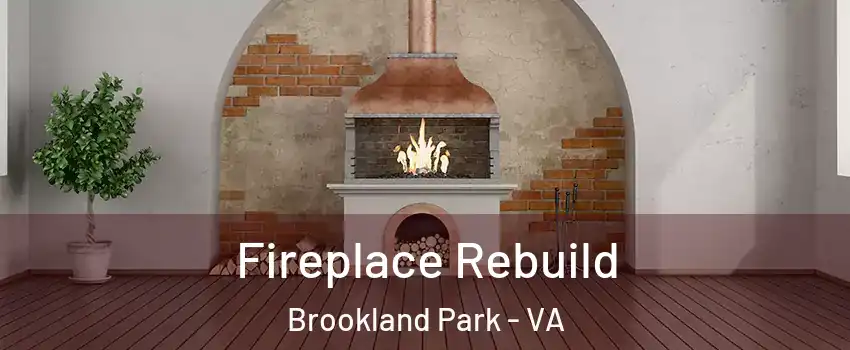 Fireplace Rebuild Brookland Park - VA