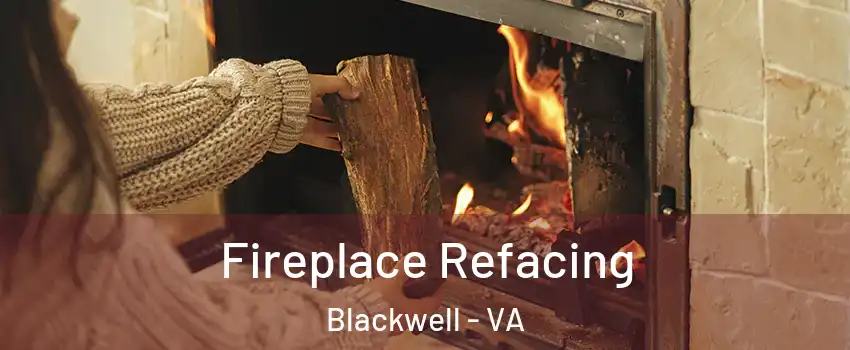 Fireplace Refacing Blackwell - VA