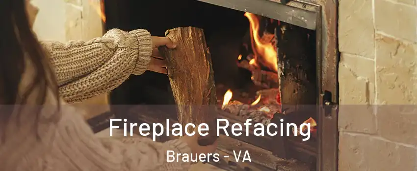 Fireplace Refacing Brauers - VA