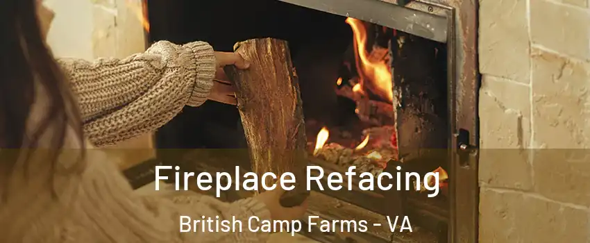 Fireplace Refacing British Camp Farms - VA