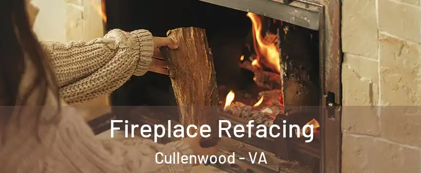 Fireplace Refacing Cullenwood - VA