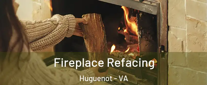 Fireplace Refacing Huguenot - VA