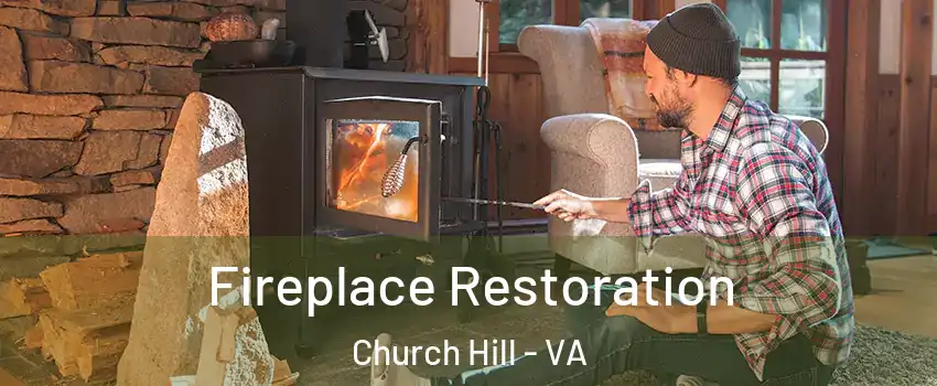 Fireplace Restoration Church Hill - VA