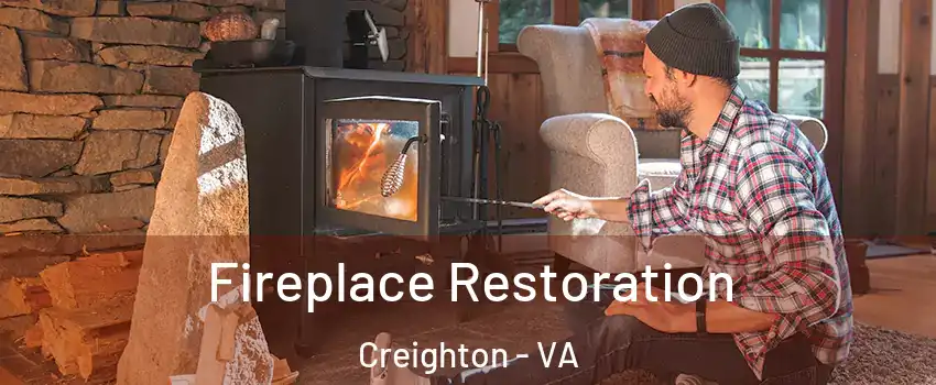 Fireplace Restoration Creighton - VA