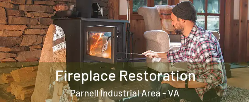 Fireplace Restoration Parnell Industrial Area - VA