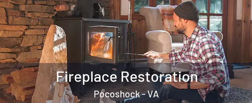 Fireplace Restoration Pocoshock - VA