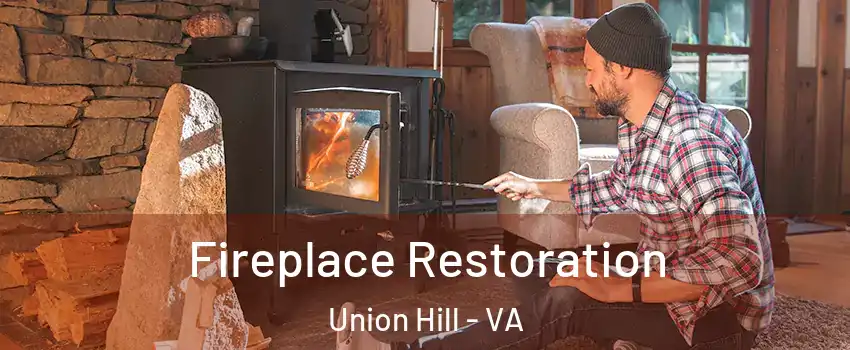 Fireplace Restoration Union Hill - VA