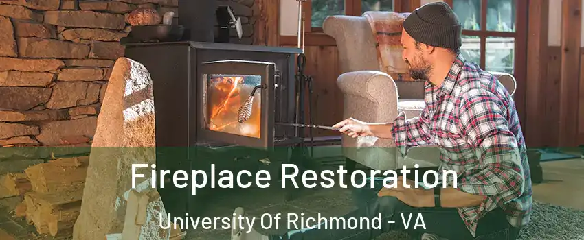 Fireplace Restoration University Of Richmond - VA