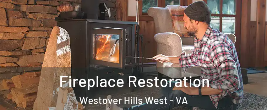 Fireplace Restoration Westover Hills West - VA