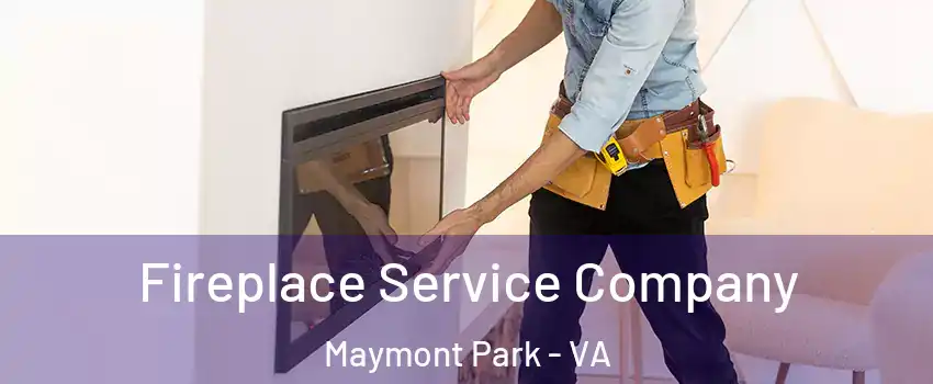 Fireplace Service Company Maymont Park - VA