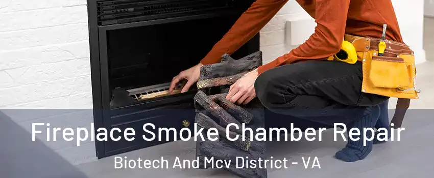 Fireplace Smoke Chamber Repair Biotech And Mcv District - VA