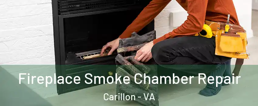 Fireplace Smoke Chamber Repair Carillon - VA