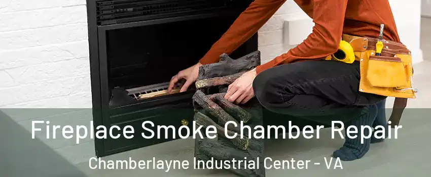 Fireplace Smoke Chamber Repair Chamberlayne Industrial Center - VA