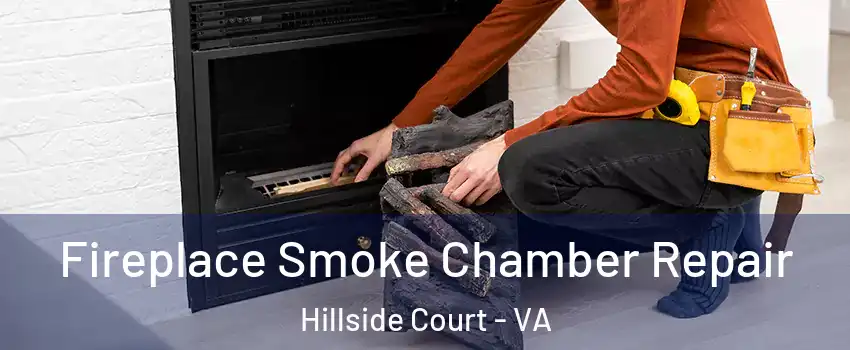 Fireplace Smoke Chamber Repair Hillside Court - VA