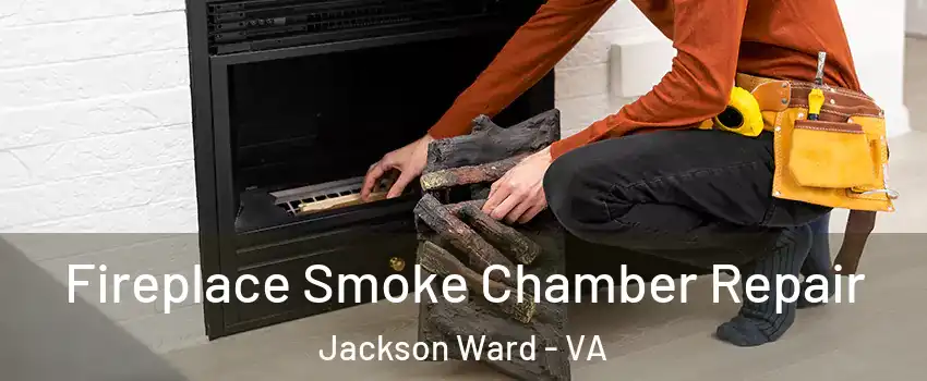 Fireplace Smoke Chamber Repair Jackson Ward - VA