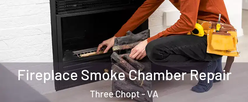 Fireplace Smoke Chamber Repair Three Chopt - VA