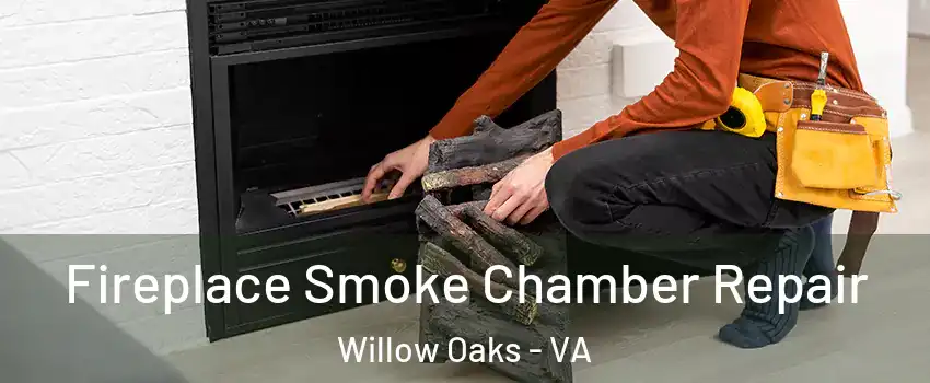 Fireplace Smoke Chamber Repair Willow Oaks - VA