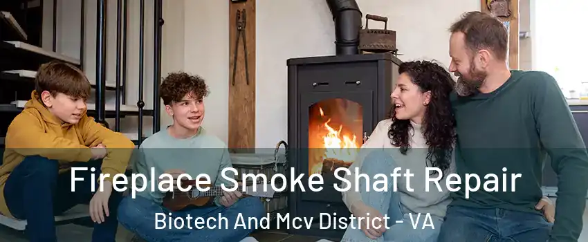 Fireplace Smoke Shaft Repair Biotech And Mcv District - VA