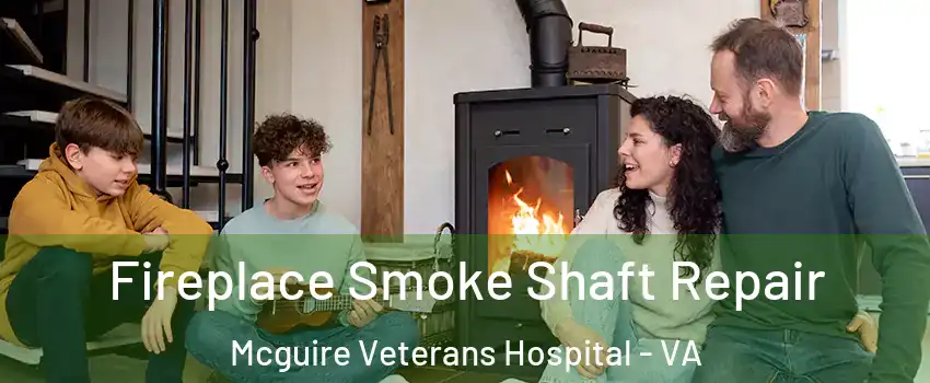 Fireplace Smoke Shaft Repair Mcguire Veterans Hospital - VA