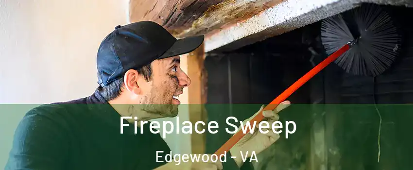 Fireplace Sweep Edgewood - VA