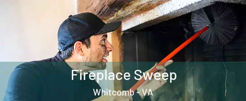 Fireplace Sweep Whitcomb - VA