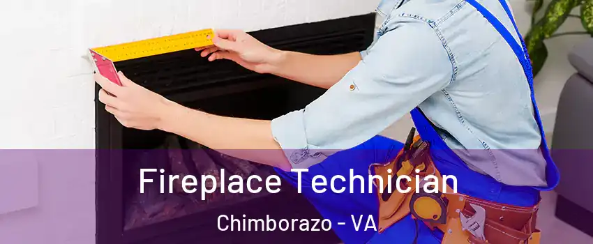 Fireplace Technician Chimborazo - VA